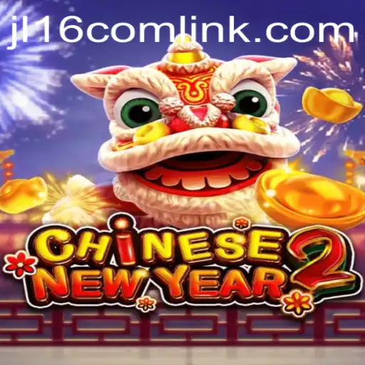 Discover the Exciting World of CHINESENEWYEAR2 on JL16.com